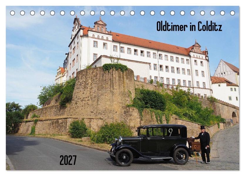 Oldtimer in Colditz (Tischkalender 2027 DIN A5 quer) CALVENDO Monatskalender