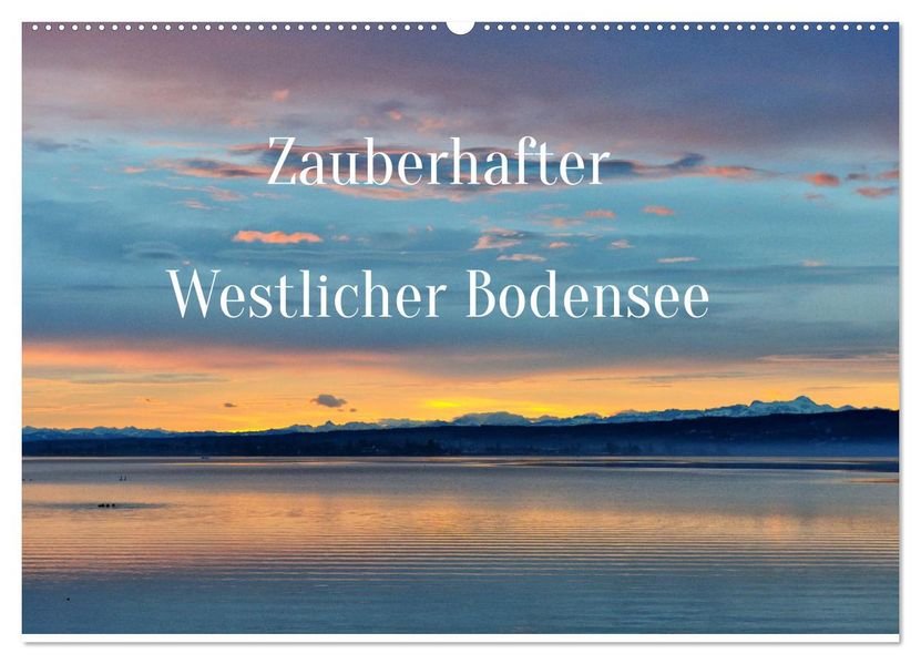 Zauberhafter Westlicher Bodensee (Wandkalender 2027 DIN A2 quer) CALVENDO Monatskalender