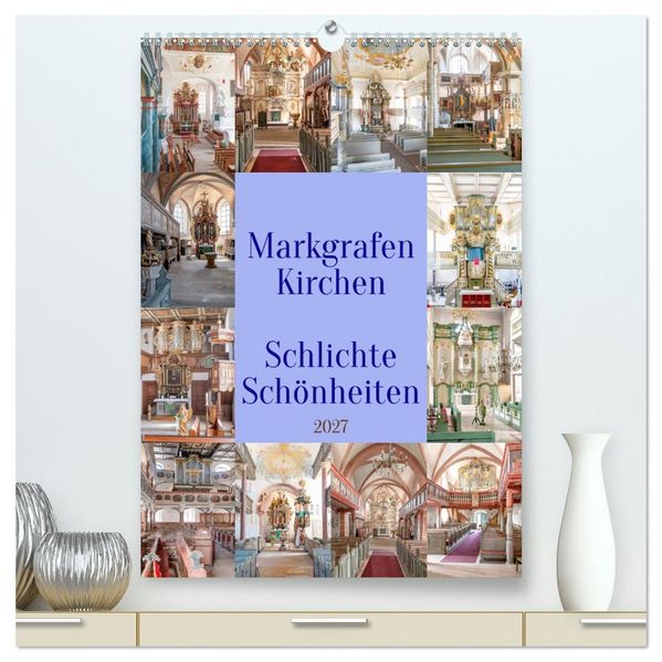 Markgrafenkirchen (hochwertiger Premium Wandkalender 2027 DIN A2 hoch) Kunstdruck in Hochglanz