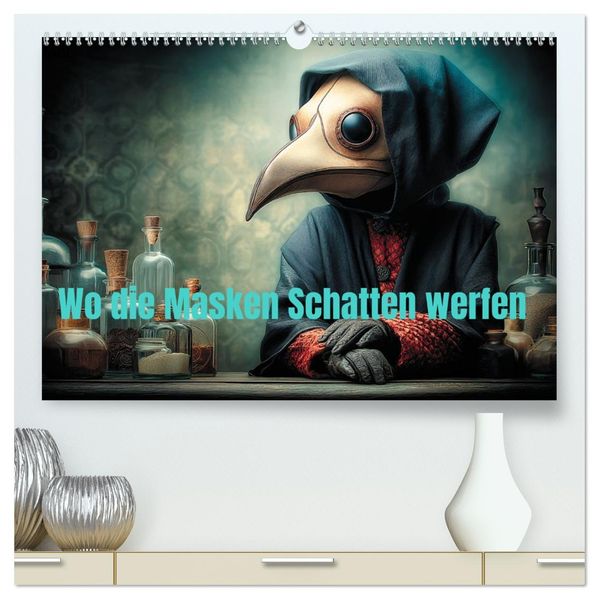 Wo die Masken Schatten werfen (hochwertiger Premium Wandkalender 2027 DIN A2 quer) Kunstdruck in Hochglanz