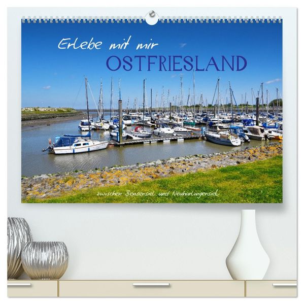 Erlebe mit mir Ostfriesland (hochwertiger Premium Wandkalender 2027 DIN A2 quer) Kunstdruck in Hochglanz