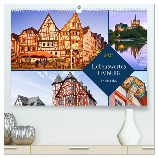 Liebenswertes Limburg (hochwertiger Premium Wandkalender 2027 DIN A2 quer) Kunstdruck in Hochglanz