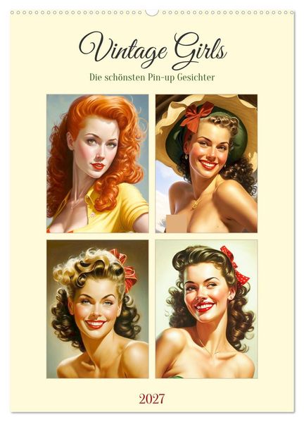 Vintage Girls. Die schönsten Pin-up Gesichter (Wandkalender 2027 DIN A2 hoch) CALVENDO Monatskalender