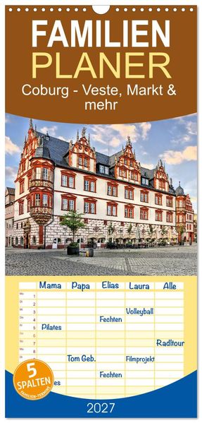 Familienplaner 2027 - Coburg - Veste Markt & mehr mit 5 Spalten (Wandkalender 21 x 45 cm) CALVENDO