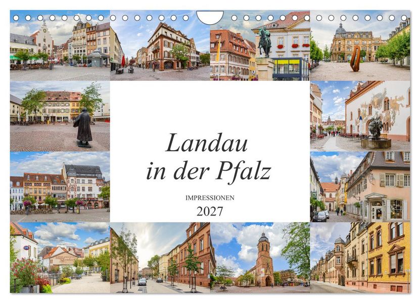 Landau in der Pfalz Impressionen (Wandkalender 2027 DIN A4 quer) CALVENDO Monatskalender