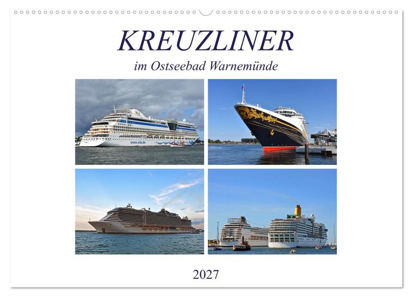 KREUZLINER im Ostseebad Warnemünde (Wandkalender 2027 DIN A2 quer) CALVENDO Monatskalender