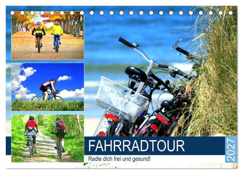 Fahrradtour. Radle dich frei und gesund! (Tischkalender 2027 DIN A5 quer) CALVENDO Monatskalender