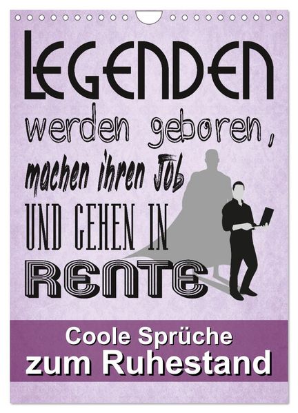 Coole Sprüche zum Ruhestand (Wandkalender 2027 DIN A4 hoch) CALVENDO Monatskalender