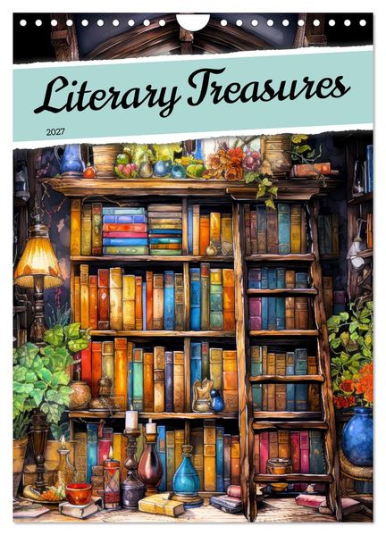 Literary Treasures (Wall Calendar 2027 DIN A4 portrait) CALVENDO 12 Month Wall Calendar