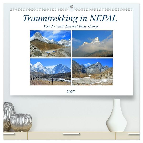 Traumtrekking in NEPAL (hochwertiger Premium Wandkalender 2027 DIN A2 quer) Kunstdruck in Hochglanz