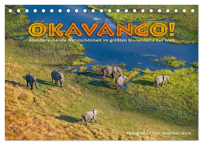 Okavango! Atemberaubende Naturschönheit im größten Binnendelta der Welt (Tischkalender 2027 DIN A5 quer) CALVENDO Monatskalender