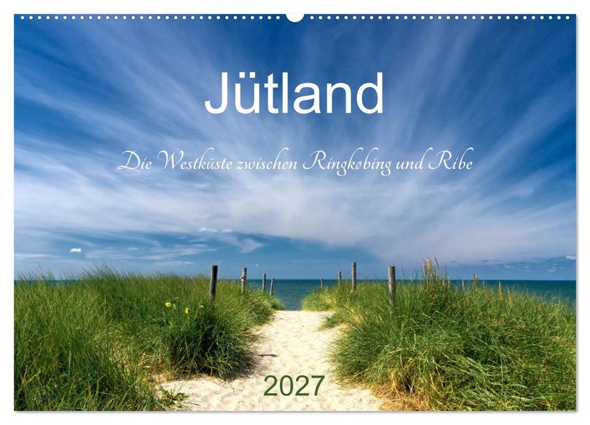 Jütland. Die Westküste zwischen Ringkøbing und Ribe (Wandkalender 2027 DIN A2 quer) CALVENDO Monatskalender