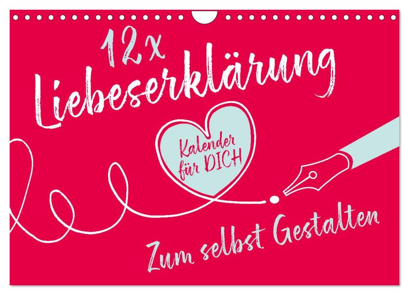 12 x Liebeserklärung - Bastelkalender (Wandkalender 2027 DIN A4 quer) CALVENDO Monatskalender