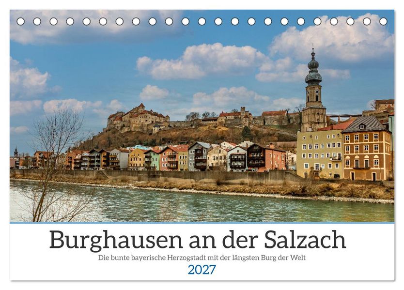 Burghausen an der Salzach (Tischkalender 2027 DIN A5 quer) CALVENDO Monatskalender