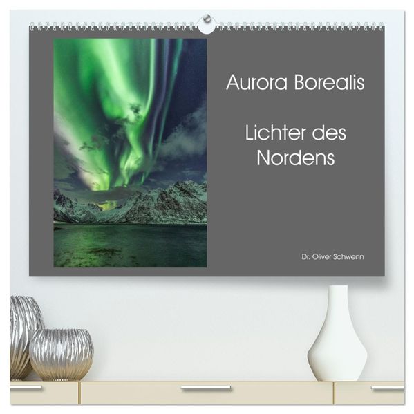 Aurora Borealis - Lichter des Nordens (hochwertiger Premium Wandkalender 2027 DIN A2 quer) Kunstdruck in Hochglanz
