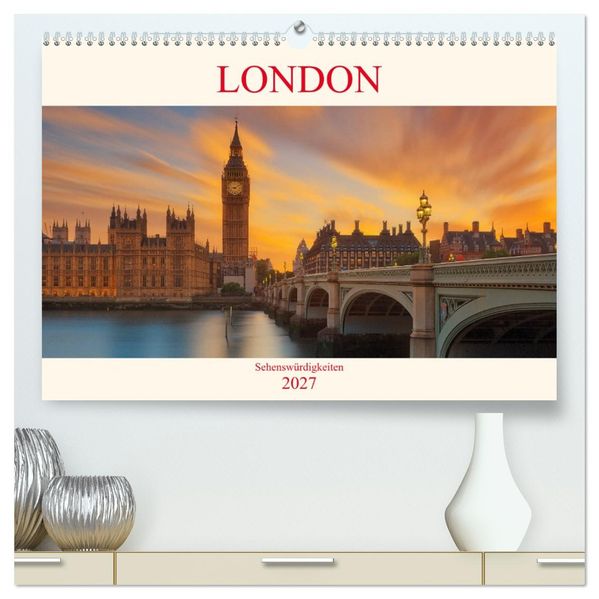 London Sehenswürdigkeiten (hochwertiger Premium Wandkalender 2027 DIN A2 quer) Kunstdruck in Hochglanz
