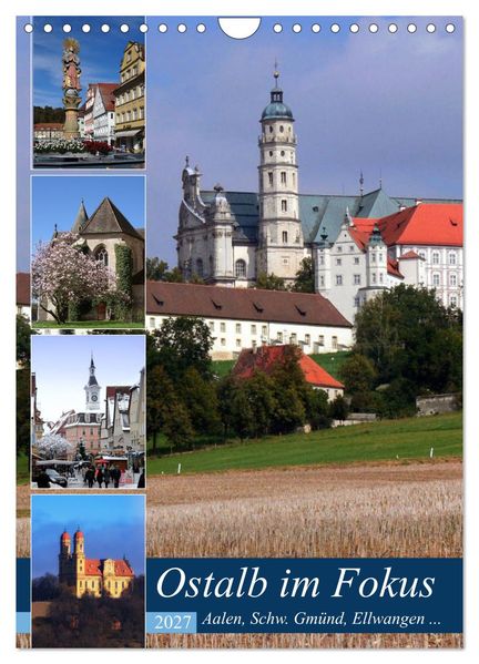 Ostalb im Fokus (Wandkalender 2027 DIN A4 hoch) CALVENDO Monatskalender