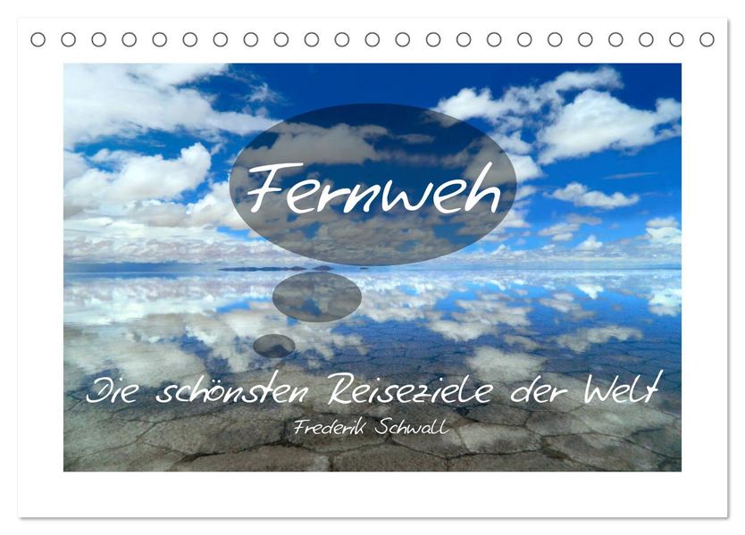 Fernweh - Die schönsten Reiseziele der Welt (Tischkalender 2027 DIN A5 quer) CALVENDO Monatskalender