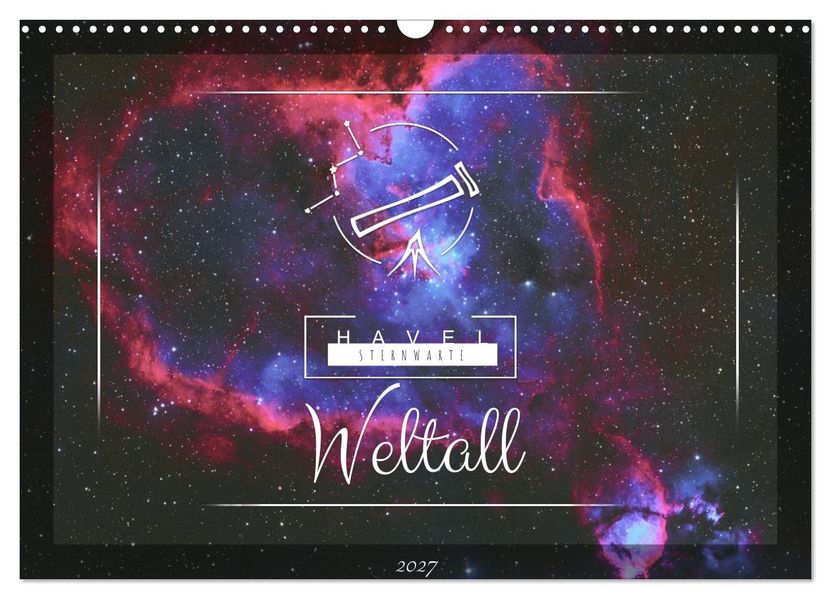 Havel-Sternwarte Weltallkalender (Wandkalender 2027 DIN A3 quer) CALVENDO Monatskalender