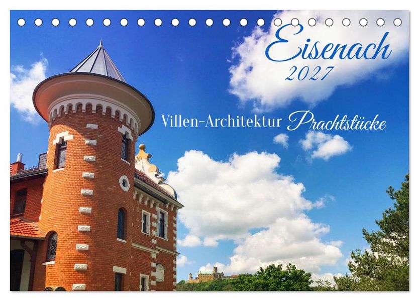Eisenach Villen-Architektur Prachtstücke (Tischkalender 2027 DIN A5 quer) CALVENDO Monatskalender
