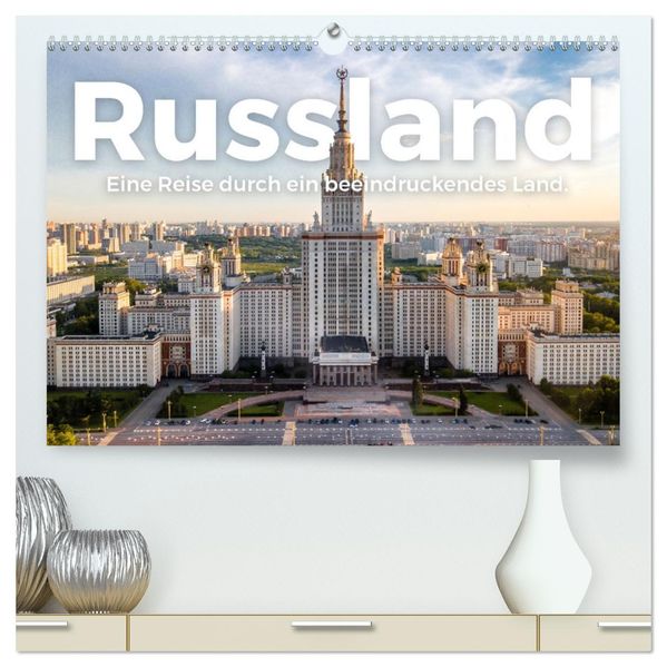Russland - Eine Reise durch ein beeindruckendes Land. (hochwertiger Premium Wandkalender 2027 DIN A2 quer) Kunstdruck in Hochglanz