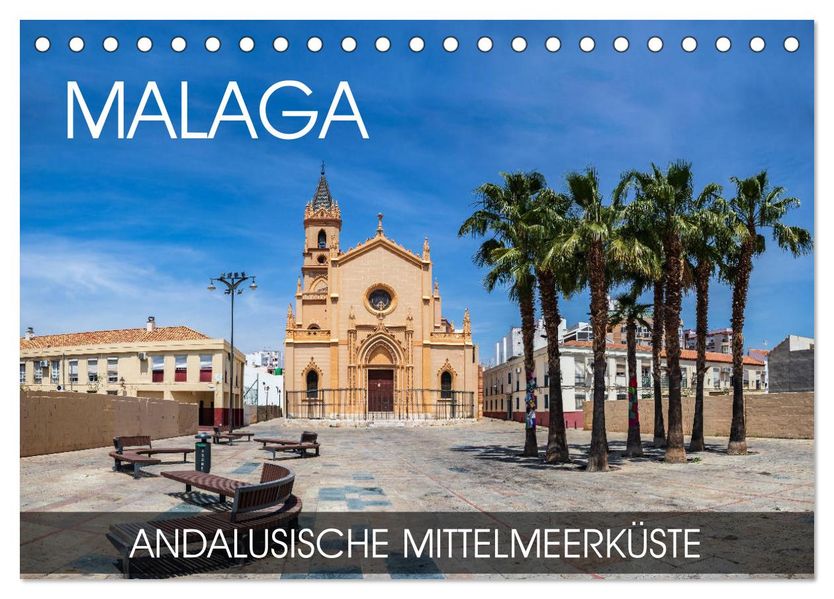 Malaga - andalusische Mittelmeerküste (Tischkalender 2027 DIN A5 quer) CALVENDO Monatskalender