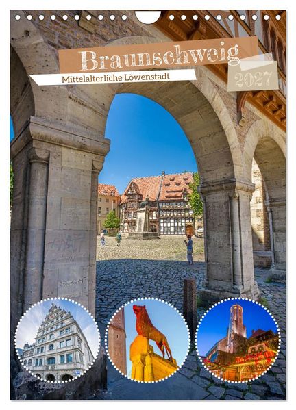 Braunschweig - Mittelalterliche Löwenstadt (Wandkalender 2027 DIN A4 hoch) CALVENDO Monatskalender