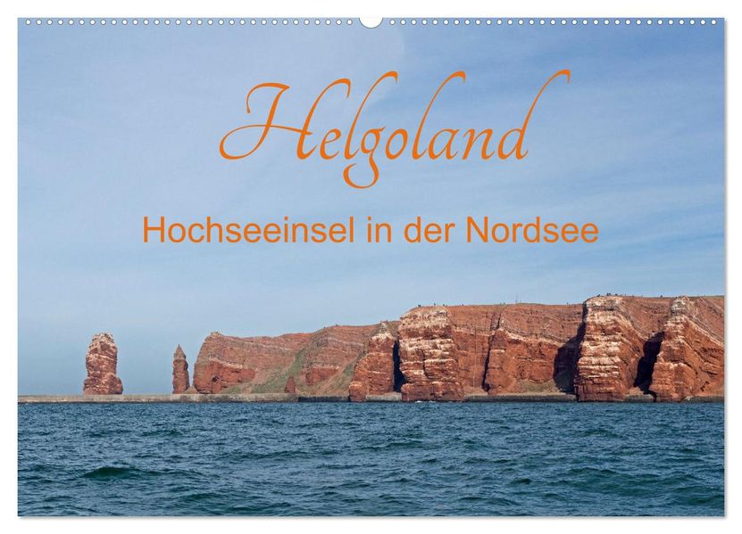 Helgoland - Hochseeinsel in der Nordsee (Wandkalender 2027 DIN A2 quer) CALVENDO Monatskalender