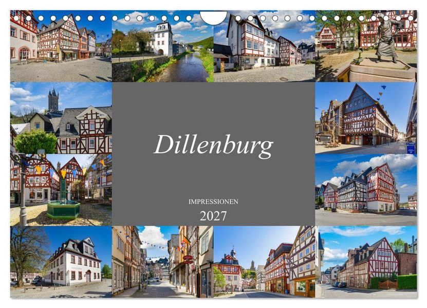 Dillenburg Impressionen (Wandkalender 2027 DIN A4 quer) CALVENDO Monatskalender