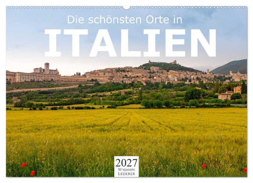 Die schönsten Orte in Italien. (Wandkalender 2027 DIN A2 quer) CALVENDO Monatskalender