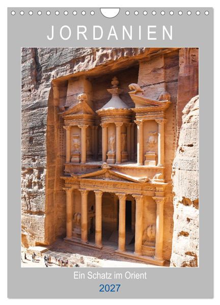Jordanien ein Schatz im Orient (Wandkalender 2027 DIN A4 hoch) CALVENDO Monatskalender