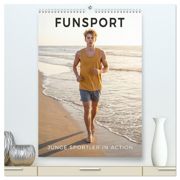 Funsport - Junge Sportler in Action (hochwertiger Premium Wandkalender 2027 DIN A2 hoch) Kunstdruck in Hochglanz