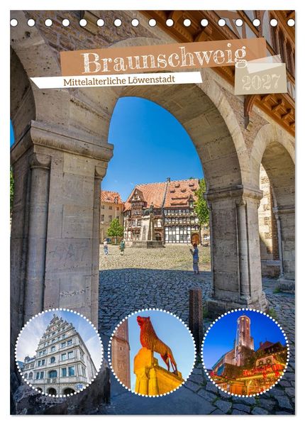 Braunschweig - Mittelalterliche Löwenstadt (Tischkalender 2027 DIN A5 hoch) CALVENDO Monatskalender