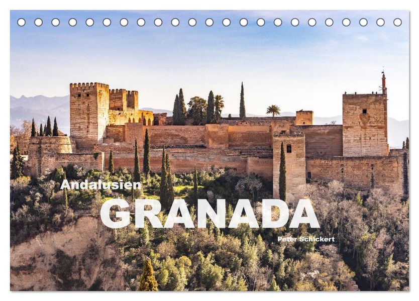 Andalusien - Granada (Tischkalender 2027 DIN A5 quer) CALVENDO Monatskalender