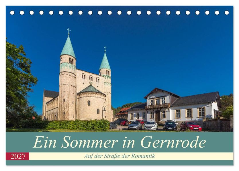 Ein Sommertag in Gernrode (Tischkalender 2027 DIN A5 quer) CALVENDO Monatskalender