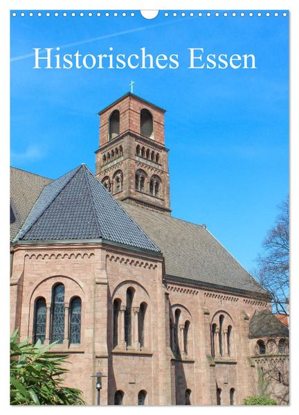 Historisches Essen (Wandkalender 2027 DIN A3 hoch) CALVENDO Monatskalender