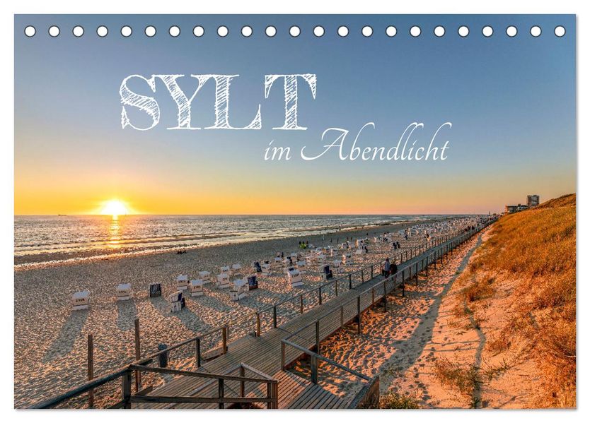Sylt im Abendlicht (Tischkalender 2027 DIN A5 quer) CALVENDO Monatskalender