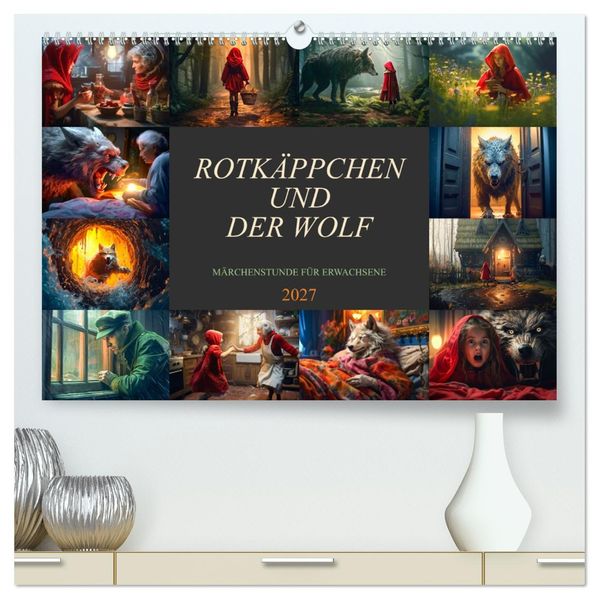 Rotkäppchen und der Wolf (hochwertiger Premium Wandkalender 2027 DIN A2 quer) Kunstdruck in Hochglanz