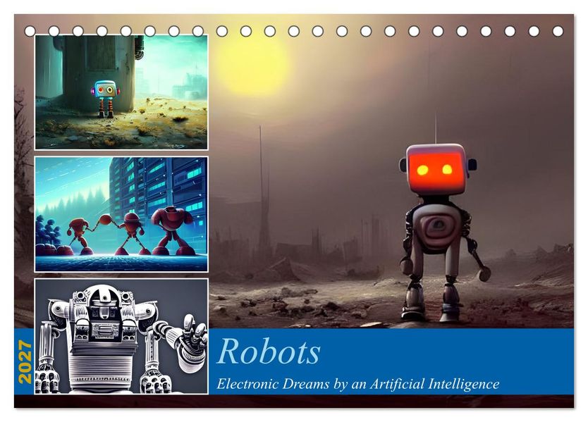 Robots (Desk Calendar 2027 DIN A5 landscape) CALVENDO 12 Month DeskCalendar