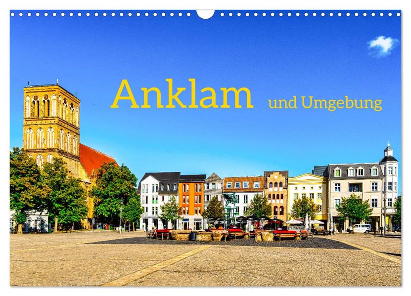 Anklam und Umgebung (Wandkalender 2027 DIN A3 quer) CALVENDO Monatskalender