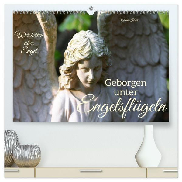 Geborgen unter Engelsflügeln (hochwertiger Premium Wandkalender 2027 DIN A2 quer) Kunstdruck in Hochglanz