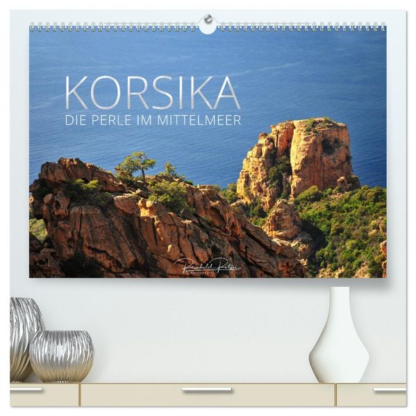 Korsika - die Perle im Mittelmeer (hochwertiger Premium Wandkalender 2027 DIN A2 quer) Kunstdruck in Hochglanz