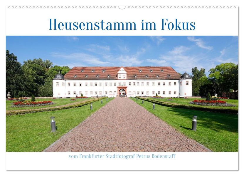 Heusenstamm im Fokus (Wandkalender 2027 DIN A2 quer) CALVENDO Monatskalender