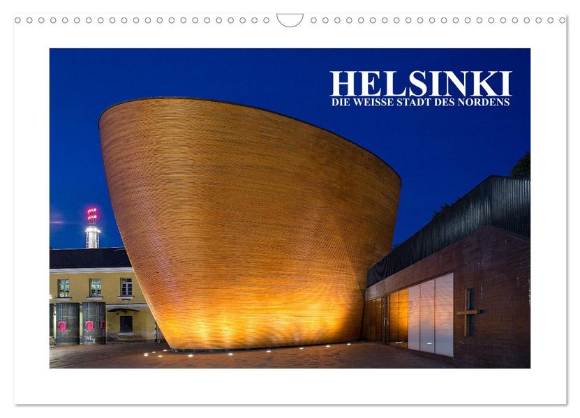 Helsinki - Die weiße Stadt des Nordens (Wandkalender 2027 DIN A3 quer) CALVENDO Monatskalender