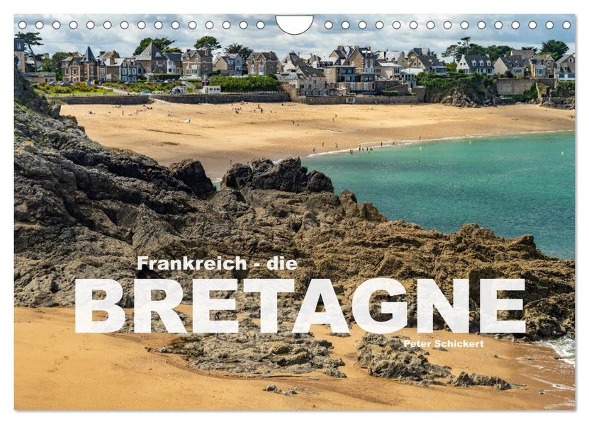 Frankreich - die Bretagne (Wandkalender 2027 DIN A4 quer) CALVENDO Monatskalender