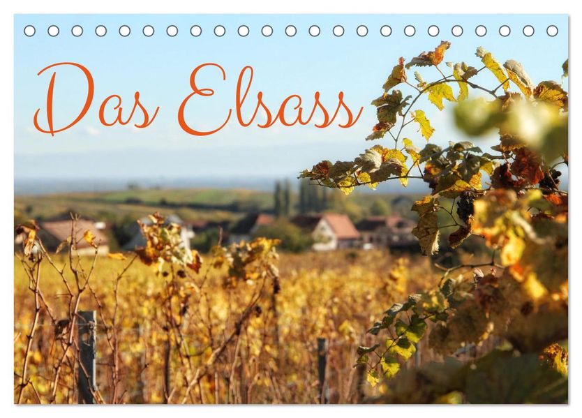 Das Elsass (Tischkalender 2027 DIN A5 quer) CALVENDO Monatskalender