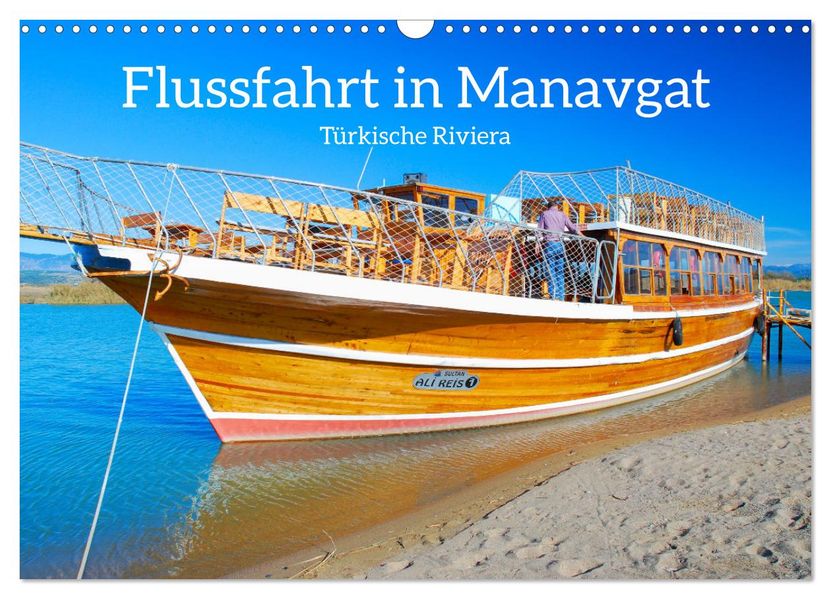Flussfahrt in Manavgat (Wandkalender 2027 DIN A3 quer) CALVENDO Monatskalender