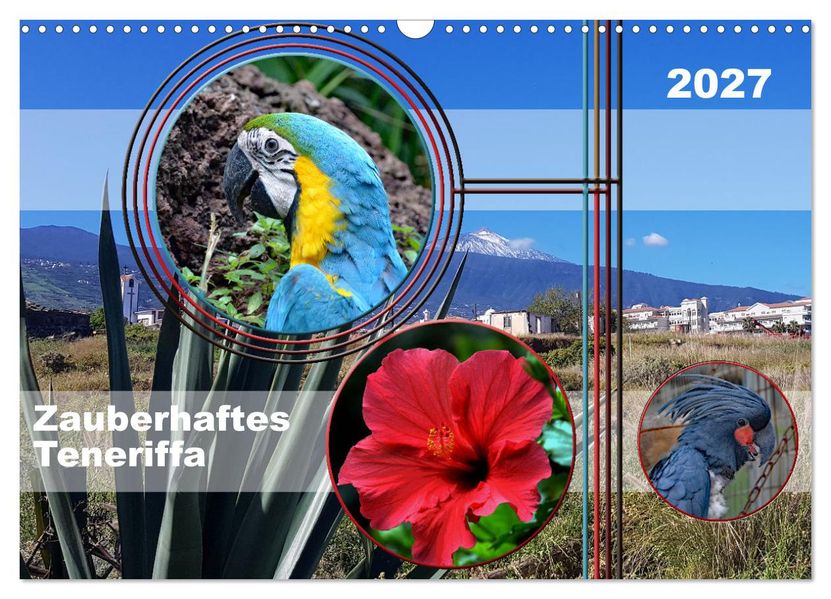 Zauberhaftes Teneriffa (Wandkalender 2027 DIN A3 quer) CALVENDO Monatskalender