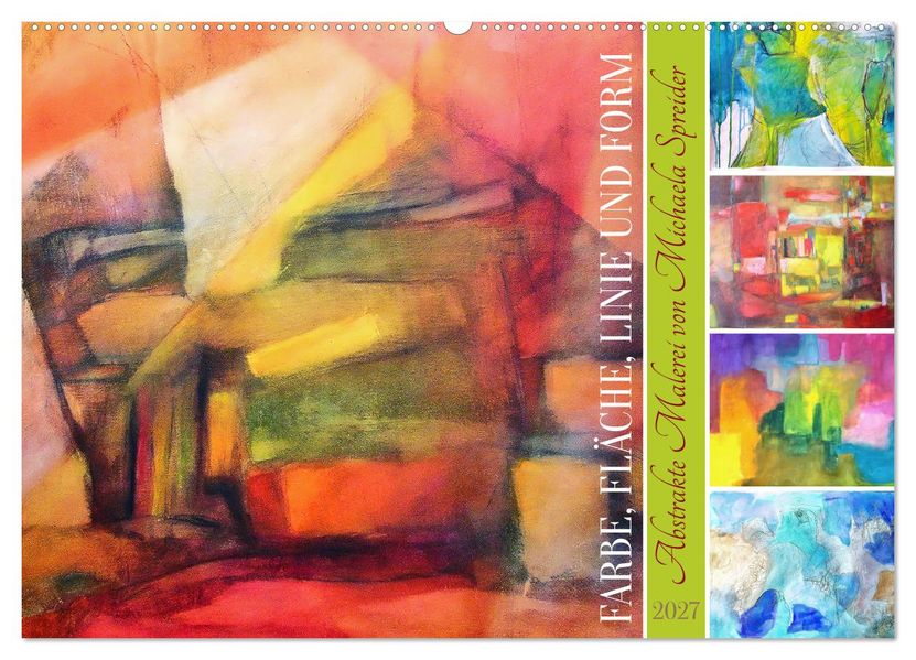 Farbe Fläche Linie und Form - Abstrakte Malerei von Michaela Spreider (Wandkalender 2027 DIN A2 quer) CALVENDO Monatskalender