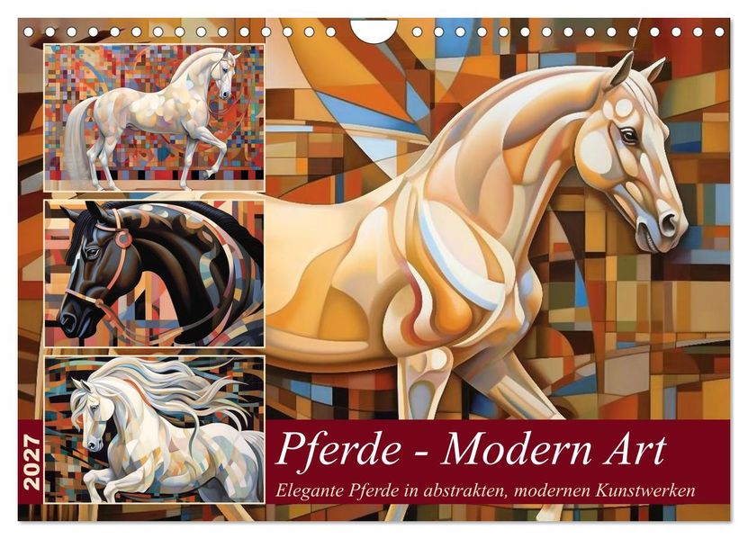 Pferde - Modern Art (Wandkalender 2027 DIN A4 quer) CALVENDO Monatskalender